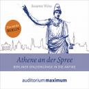 Athene an der Spree (Ungekürzt) Audiobook
