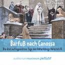 Barfuß nach Canossa (Ungekürzt) Audiobook