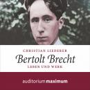 Bertolt Brecht (Ungekürzt) Audiobook