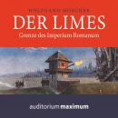 Der Limes (Ungekürzt) Audiobook