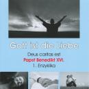 Deus caritas est - Gott ist die Liebe (Ungekürzt) Audiobook