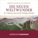 Die neuen Weltwunder (Ungekürzt) Audiobook