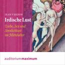 Irdische Lust (Ungekürzt) Audiobook
