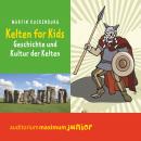 Kelten für Kids (Ungekürzt) Audiobook