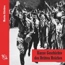 Kurze Geschichte des Dritten Reiches (Ungekürzt) Audiobook