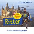 Ritter - hören, staunen, wissen (Ungekürzt) Audiobook