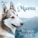 [German] - Mumu (Ungekürzt) Audiobook