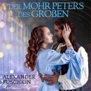 [German] - Der Mohr Peters des Großen (Ungekürzt) Audiobook