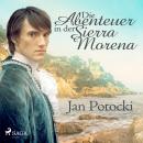 [German] - Die Abenteuer in der Sierra Morena - Erster Tag (Ungekürzt) Audiobook