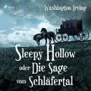 [German] - Sleepy Hollow oder Die Sage vom Schläfertal (Ungekürzt) Audiobook