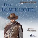 [German] - Das blaue Hotel (Ungekürzt) Audiobook