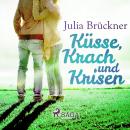 Küsse, Krach und Krisen Audiobook