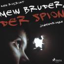 Mein Bruder, der Spion Audiobook