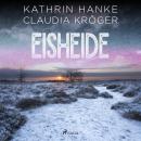 Eisheide (Ungekürzt) Audiobook
