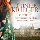 [German] - Brennende Seelen - Roman um St. Ursula (Ungekürzt) Audiobook