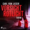 [German] - Vorsicht Rotlicht - Krimi (Ungekürzt) Audiobook