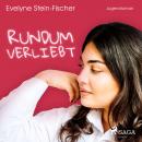 Rundum verliebt (Liebesroman) Audiobook