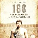 168 - Verschollen in der Römerzeit Audiobook