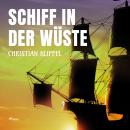 Schiff in der Wüste Audiobook