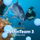 DelfinTeam 3 - Sharkys Welle Audiobook