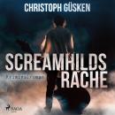 [German] - Screamhilds Rache - Kriminalroman (Ungekürzt) Audiobook