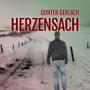 [German] - Herzensach (Ungekürzt) Audiobook