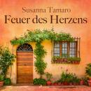 [German] - Feuer des Herzens (Ungekürzt) Audiobook