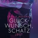 [German] - Glückwunsch, Schatz: Erika Lust-Erotik (Ungekürzt) Audiobook