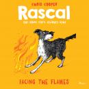 Rascal 4 - Facing the Flames Audiobook