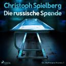 Die russische Spende (Dr. Hoffmann Krimis 1) Audiobook