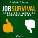 Jobsurvival - Stark sein, wenn es schwierig wird (Ungekürzt) Audiobook