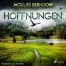 Hoffnungen - Kurzkrimi aus der Eifel (Ungekürzt) Audiobook
