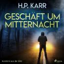 Geschäft um Mitternacht - Kurzkrimi aus der Eifel Audiobook