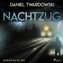 Nachtzug - Kurzkrimi aus der Eifel (Ungekürzt) Audiobook