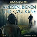 Ameisen, Bienen und Vulkane - Kurzkrimi aus der Eifel Audiobook