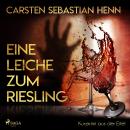 Eine Leiche zum Riesling - Kurzkrimi aus der Eifel (Ungekürzt) Audiobook