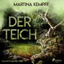 [German] - Der Teich - Kurzkrimi aus der Eifel (Ungekürzt) Audiobook