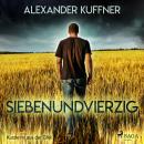 [German] - Siebenundvierzig - Kurzkrimi aus der Eifel (Ungekürzt) Audiobook