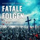 Fatale Folgen - Ein Hunsrück-Krimi (Ungekürzt) Audiobook