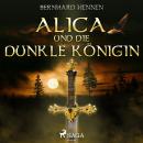 Alica und die Dunkle Königin Audiobook