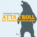 [German] - Atta Troll - Ein Sommernachtstraum Audiobook