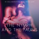 The Nymph and the Fauns - Sexy erotica Audiobook