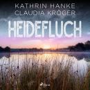 [German] - Heidefluch (Katharina von Hagemann, Band 7) Audiobook