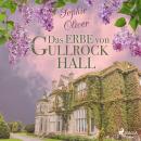 Das Erbe von Gullrock Hall Audiobook