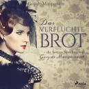 [German] - Das verfluchte Brot (Ungekürzt) Audiobook