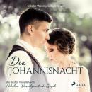 [German] - Die Johannisnacht (Ungekürzt) Audiobook