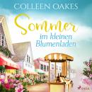 [German] - Sommer im kleinen Blumenladen (Ungekürzt) Audiobook