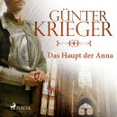 [German] - Das Haupt der Anna (Ungekürzt) Audiobook