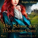 Der Schwur des Mackenzie-Clans (Highlands & Islands 1) Audiobook