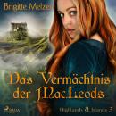 Das Vermächtnis der MacLeods (Highlands & Islands 3) Audiobook